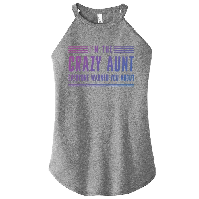 Crazy Aunt Gift For Sisters And Proud Aunts Gift Women’s Perfect Tri Rocker Tank