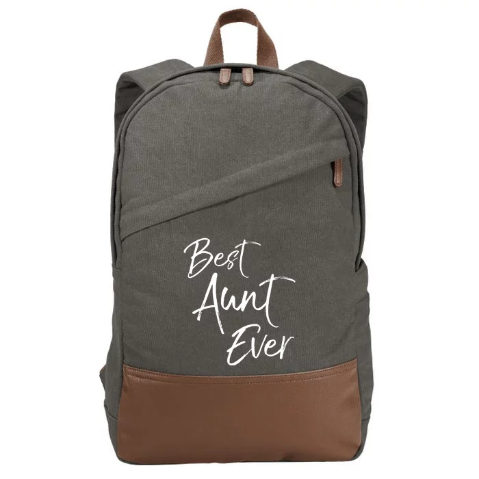 Cute Aunt Gift From Niece And Nephew Awesome Best Aunt Ever Funny Gift Cotton Canvas Backpack