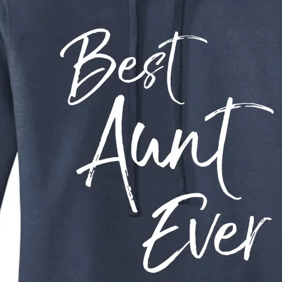 Cute Aunt Gift From Niece And Nephew Awesome Best Aunt Ever Funny Gift Women's Pullover Hoodie