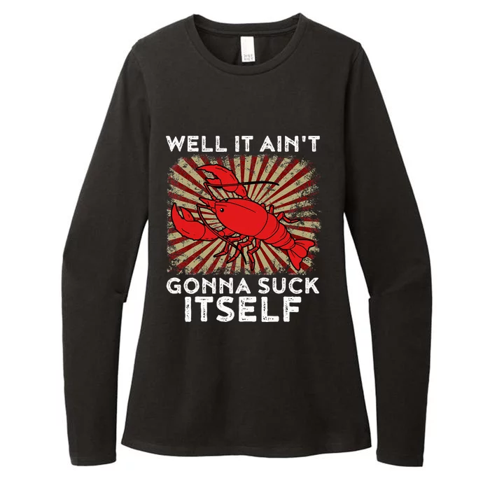 Crawfish Aint Gonna Suck Itself Crawfish Boil Womens CVC Long Sleeve Shirt