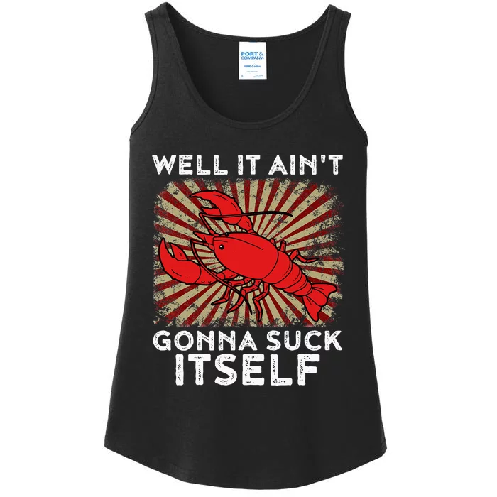 Crawfish Aint Gonna Suck Itself Crawfish Boil Ladies Essential Tank