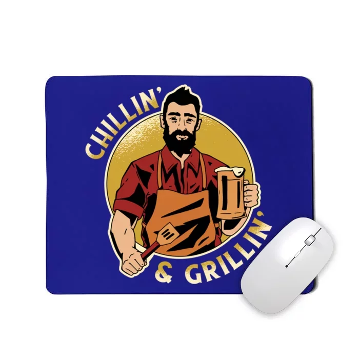 Chillin And Grillin Meaningful Gift Mousepad