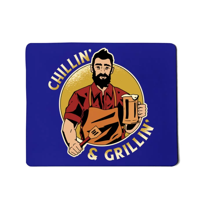 Chillin And Grillin Meaningful Gift Mousepad