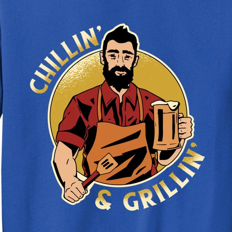 Chillin And Grillin Meaningful Gift Tall Sweatshirt