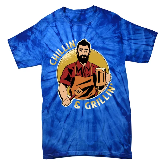 Chillin And Grillin Meaningful Gift Tie-Dye T-Shirt