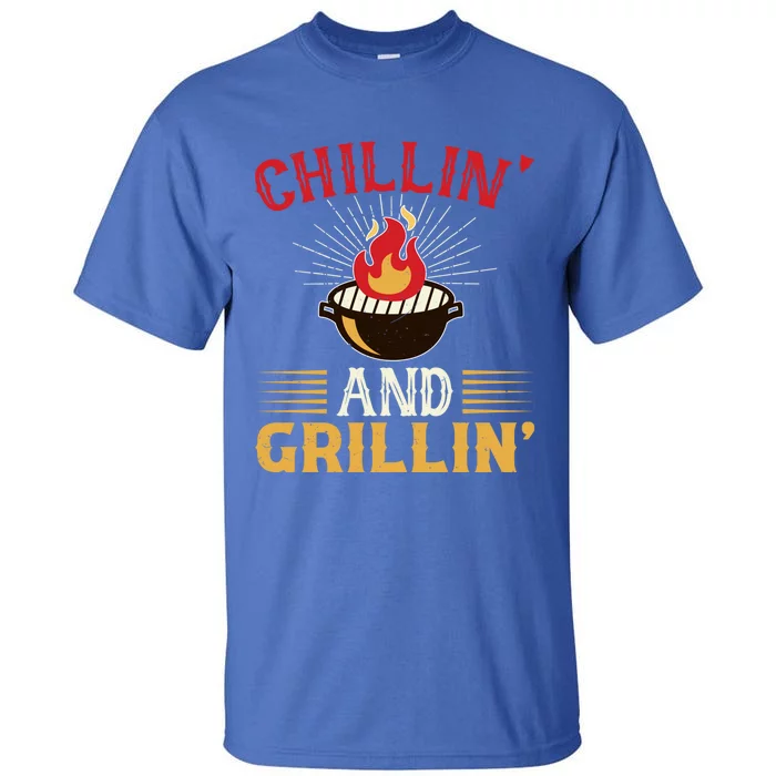 Chillin And Grillin Funny Bbq And Grill Quotes For Bbq Lovers Gift Tall T-Shirt