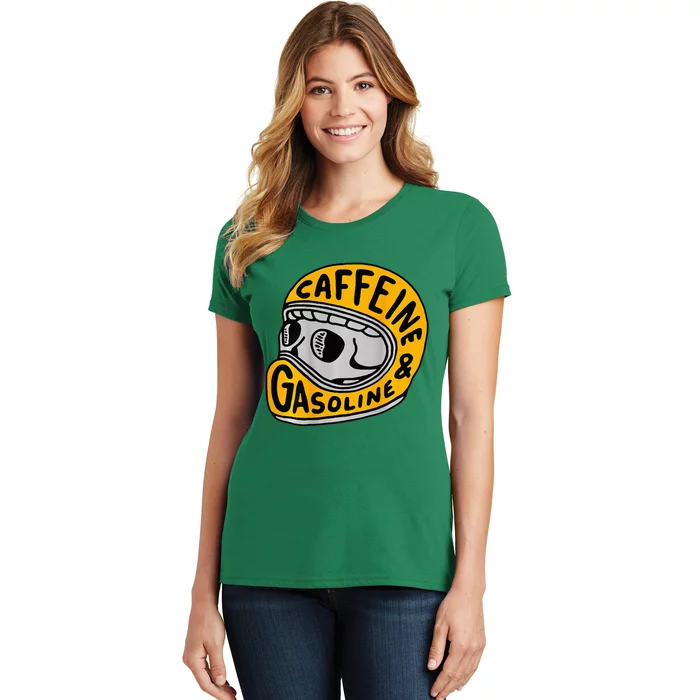 Caffeine And Gasoline Women's T-Shirt