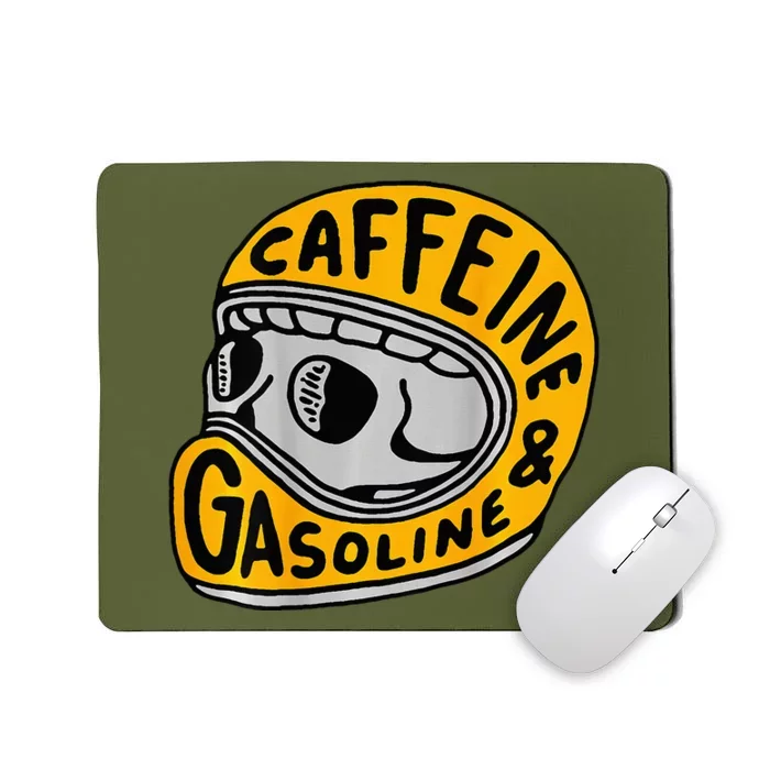 Caffeine And Gasoline Mousepad