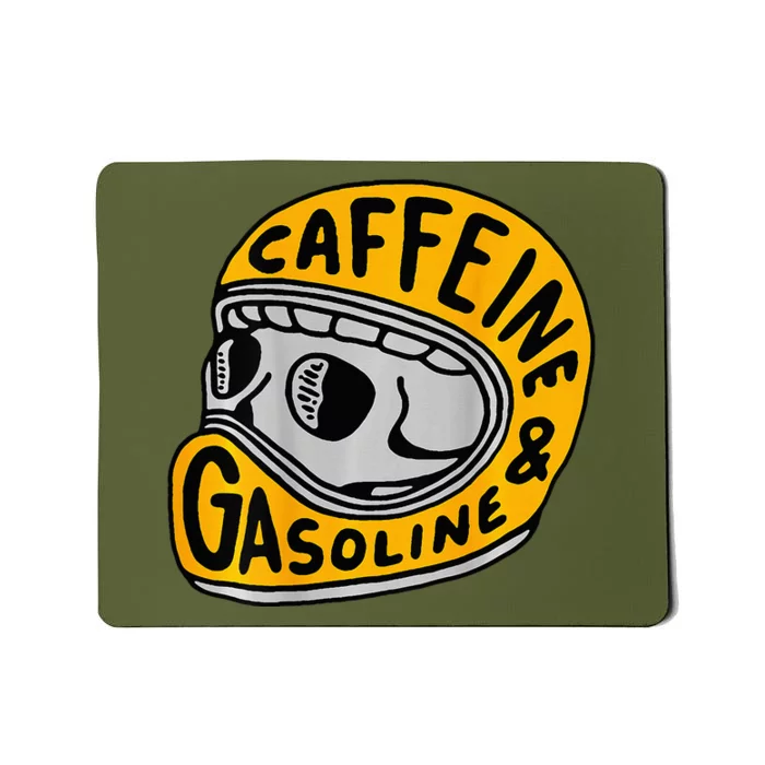 Caffeine And Gasoline Mousepad