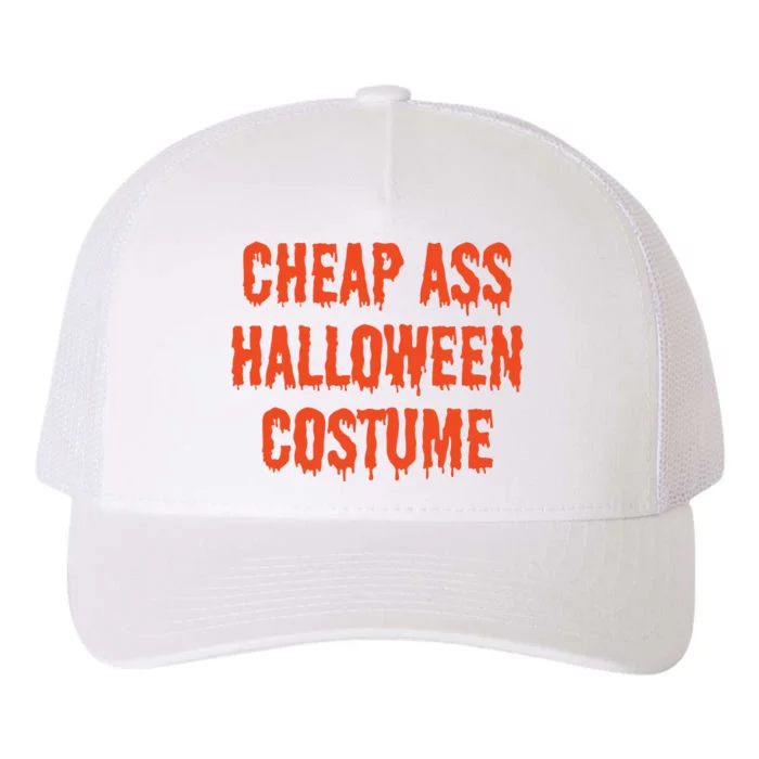 Cheap Ass Halloween Costume Funny Halloween Yupoong Adult 5-Panel Trucker Hat