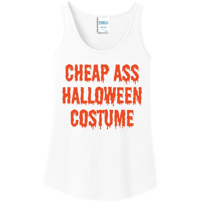 Cheap Ass Halloween Costume Funny Halloween Ladies Essential Tank