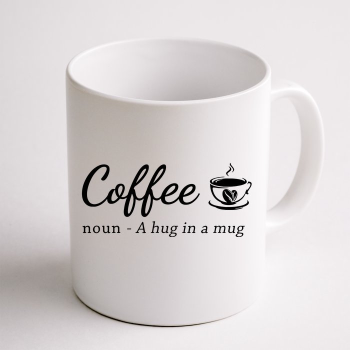 Coffee A Hug In A Mug Funny Saying Barista Front & Back Coffee Mug