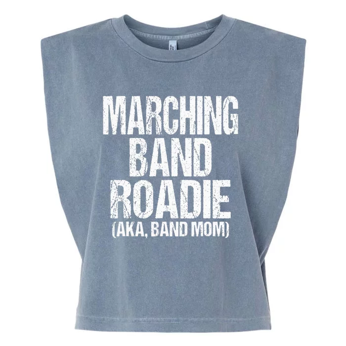 College And High School Marching Band Roadie Band Mom Garment-Dyed Women's Muscle Tee