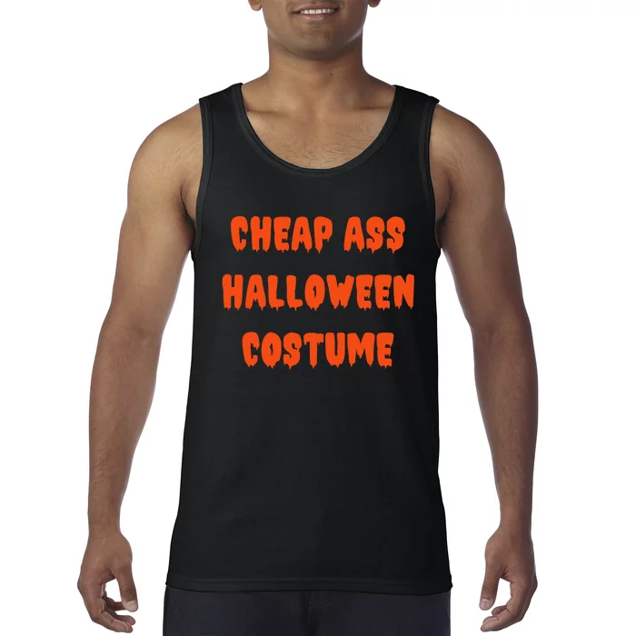 Cheap Ass Halloween Costume Funny Halloween Tank Top