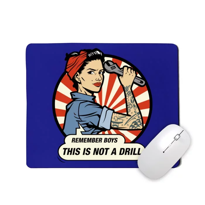 Contractor And Handy And Diy Enthusiasts' This Is Not A Drill Gift Mousepad