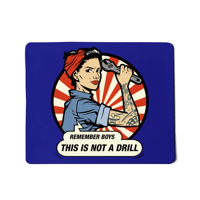 Contractor And Handy And Diy Enthusiasts' This Is Not A Drill Gift Mousepad