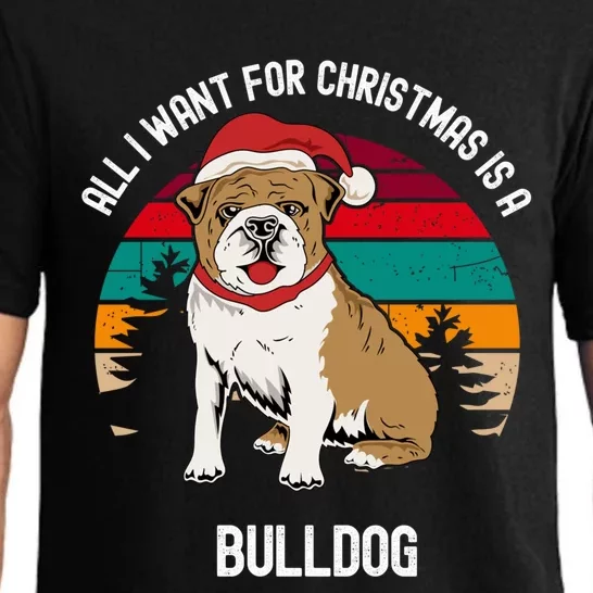 Cute All I Want For Christmas Is A Bulldog Gift Pajama Set