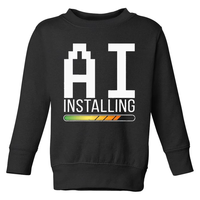 Cognitive AI Installing Toddler Sweatshirt