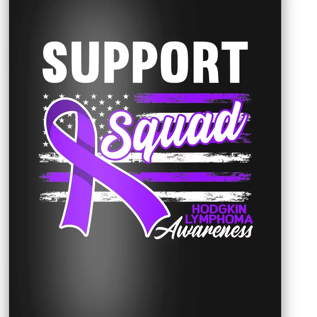 Cancer Awareness I Support Squad I Hodgkin Lymphoma Poster