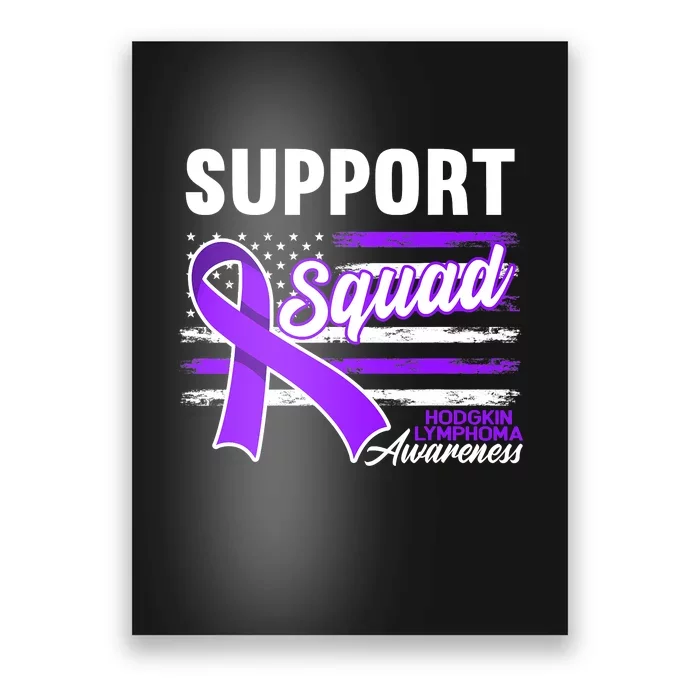 Cancer Awareness I Support Squad I Hodgkin Lymphoma Poster