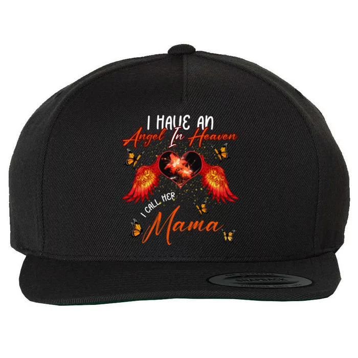 Cool Angel In Heaven Mama Family Best Friend Memorial Love Gift Wool Snapback Cap