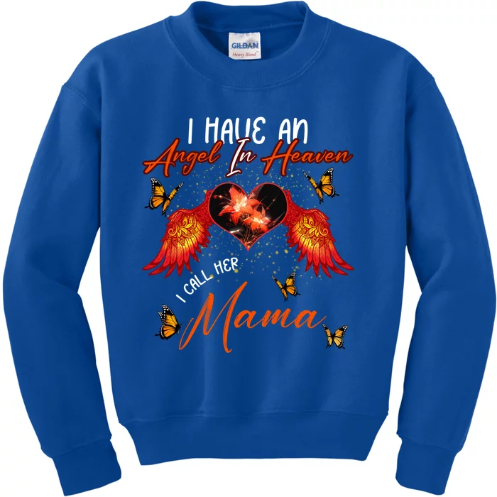 Cool Angel In Heaven Mama Family Best Friend Memorial Love Gift Kids Sweatshirt