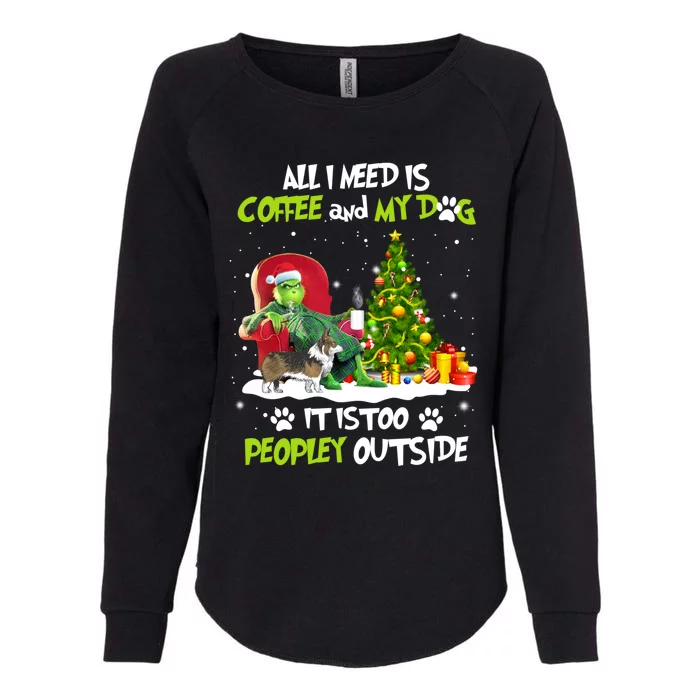 Christmas All I Need Is Coffee And My Welsh Corgi Dog Xmas Gift Womens California Wash Sweatshirt