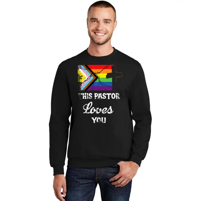 Christian Ally Inclusive Pride Clergy This Pastor Loves You Tall Sweatshirt