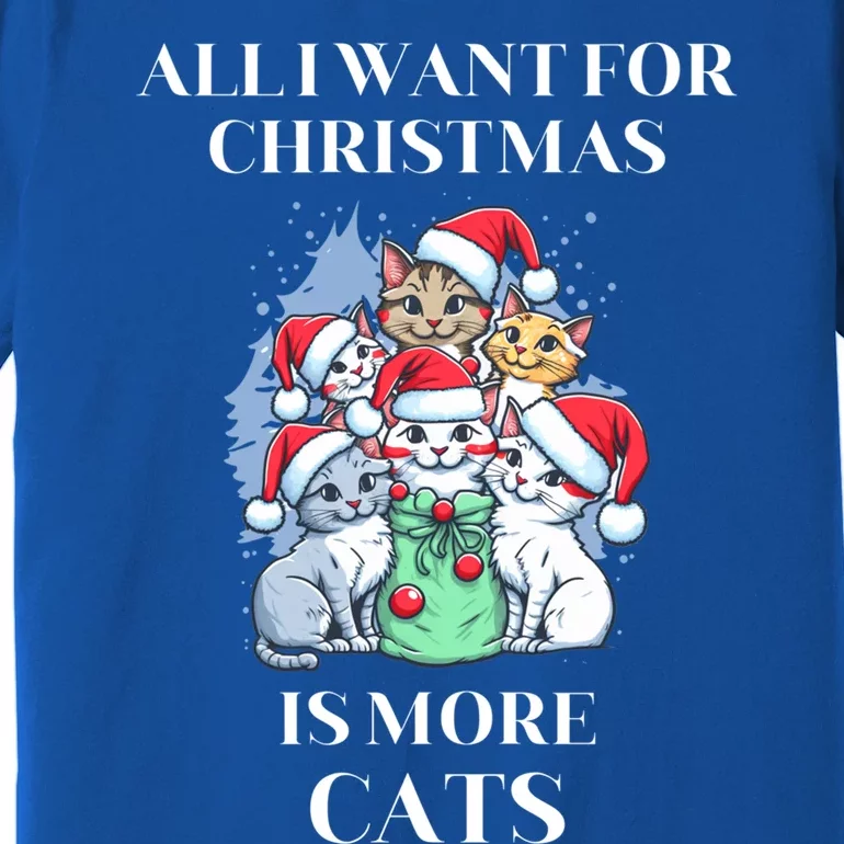 Christmas All I Want For Christmas Is More Cats Gift Premium T-Shirt