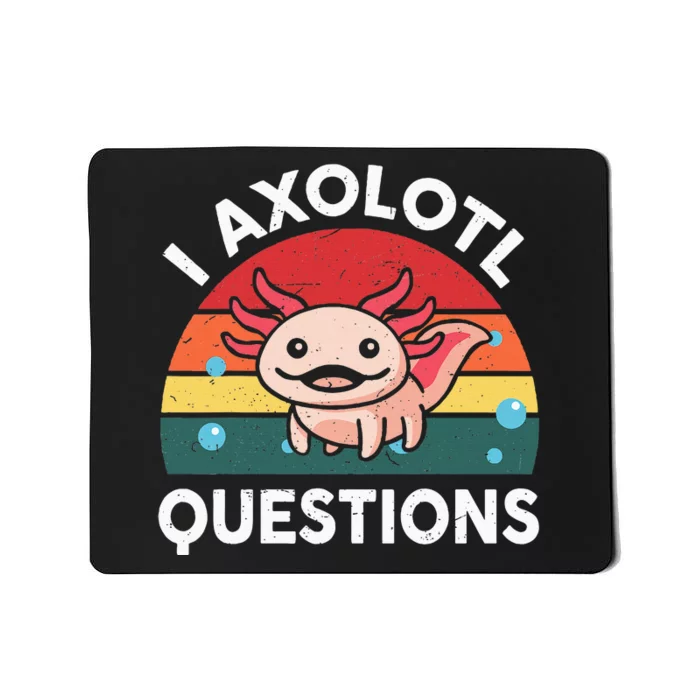 Cute Axolotlshirt I Axolotl Question Mousepad