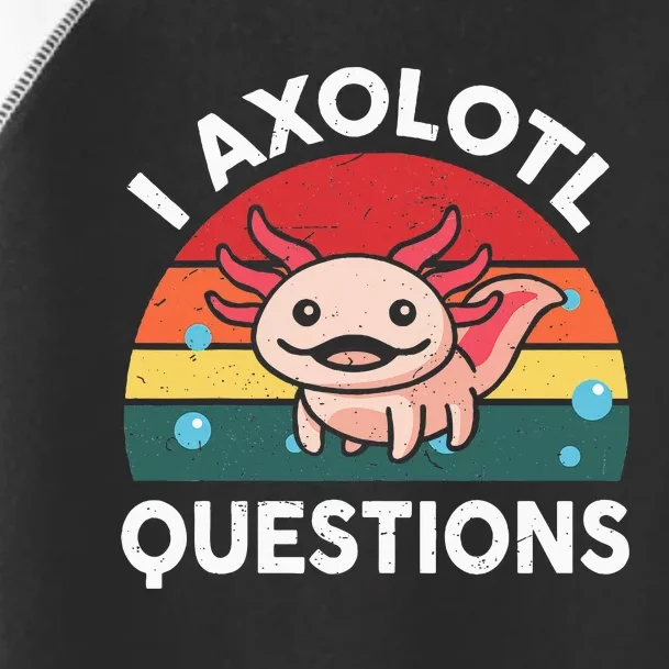 Cute Axolotlshirt I Axolotl Question Toddler Fine Jersey T-Shirt