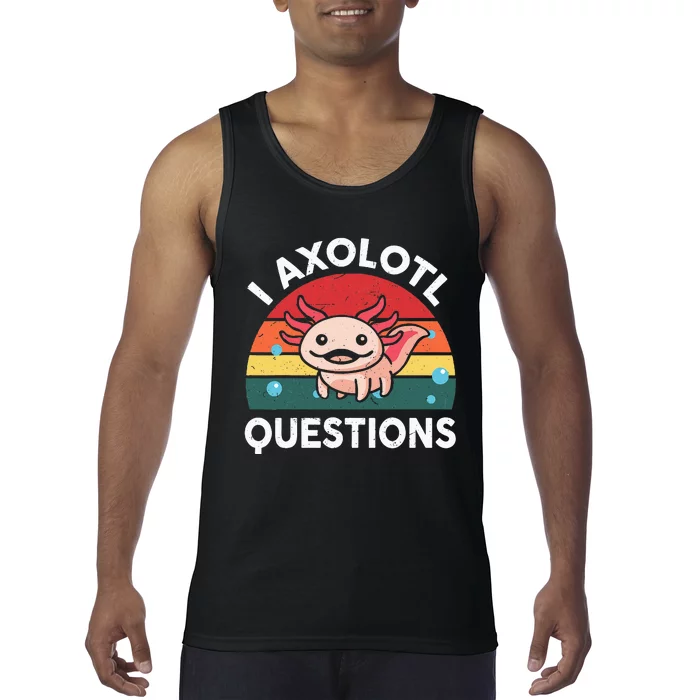 Cute Axolotlshirt I Axolotl Question Tank Top