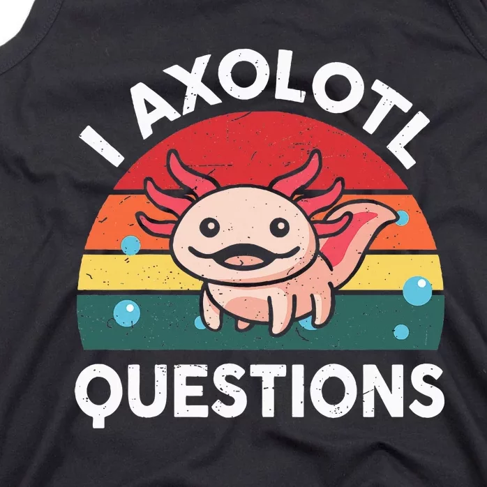 Cute Axolotlshirt I Axolotl Question Tank Top