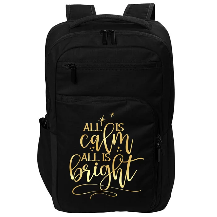 Christmas All Is Calm All Is Bright Impact Tech Backpack