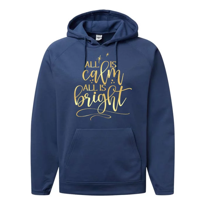 Christmas All Is Calm All Is Bright Performance Fleece Hoodie