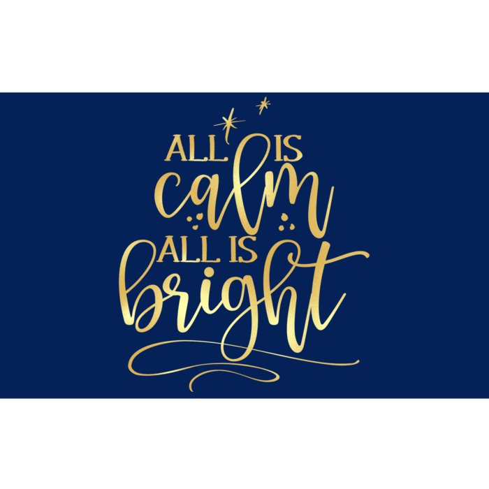 Christmas All Is Calm All Is Bright Bumper Sticker