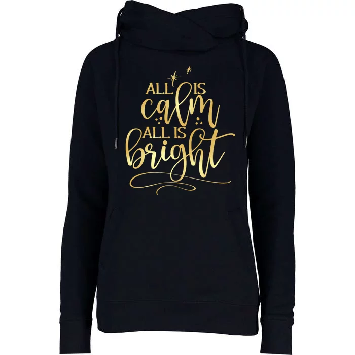 Christmas All Is Calm All Is Bright Womens Funnel Neck Pullover Hood