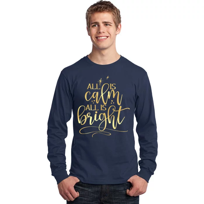 Christmas All Is Calm All Is Bright Tall Long Sleeve T-Shirt