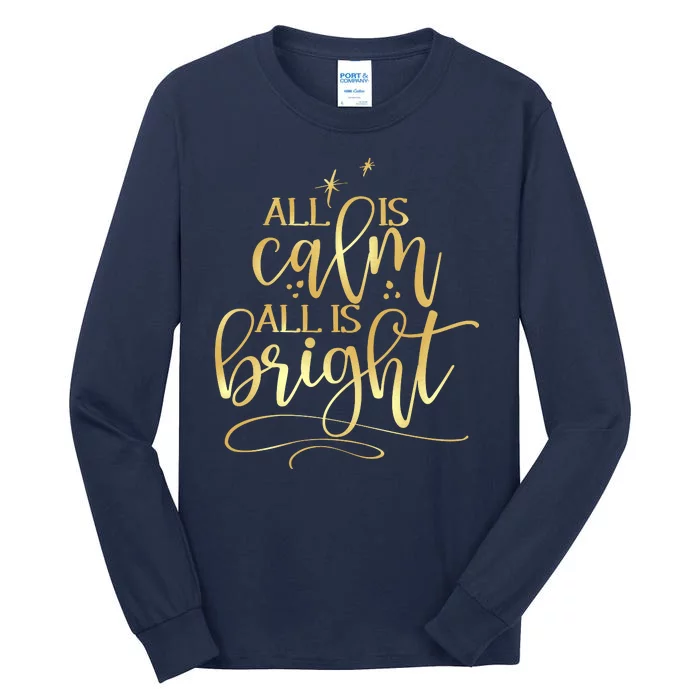 Christmas All Is Calm All Is Bright Tall Long Sleeve T-Shirt