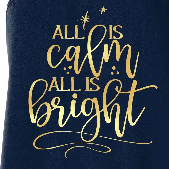 Christmas All Is Calm All Is Bright Women's Racerback Tank