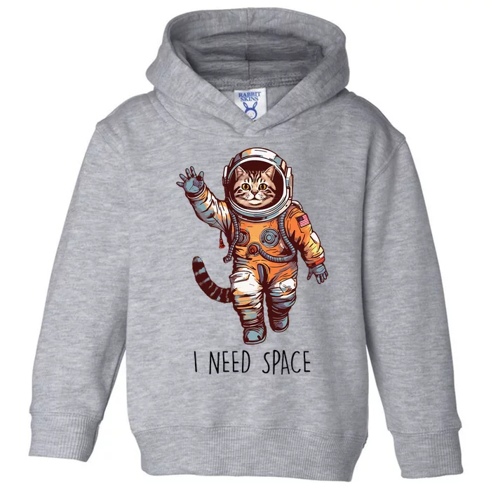 Cat Astronaut I Need Space Universe Outer Space Kitty Lover Toddler Hoodie