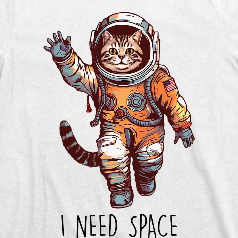 Cat Astronaut I Need Space Universe Outer Space Kitty Lover T-Shirt