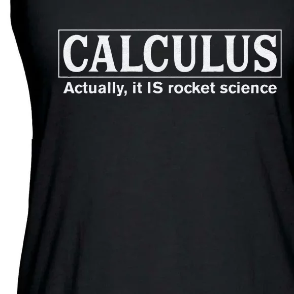 Calculus Actually It Is Rocket Science Math Student Teacher Ladies Essential Flowy Tank