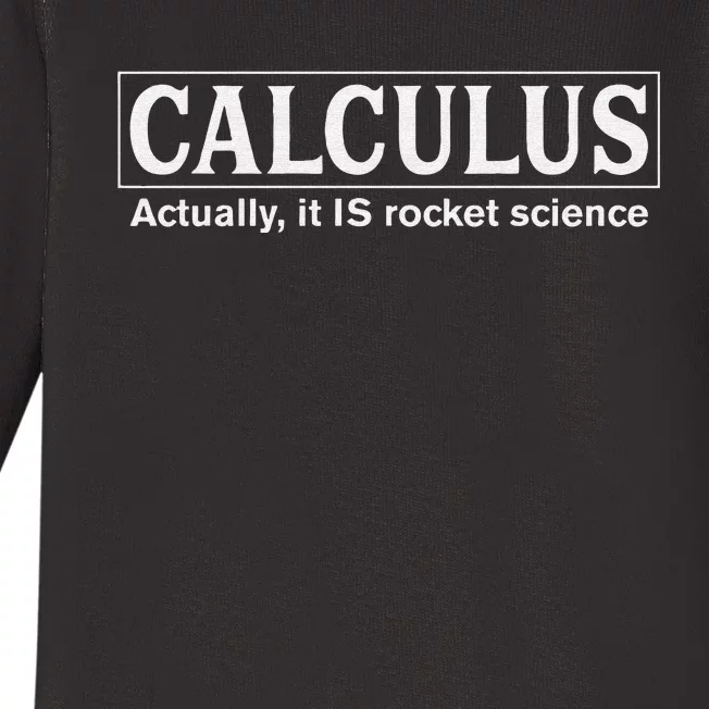 Calculus Actually It Is Rocket Science Math Student Teacher Baby Long Sleeve Bodysuit