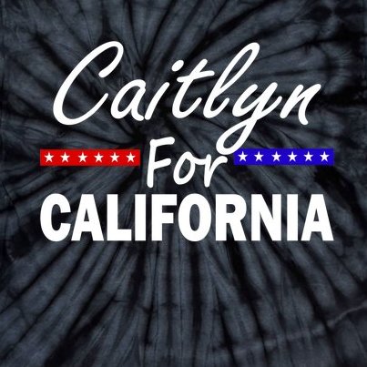 Caitlyn For California Governor Tie-Dye T-Shirt