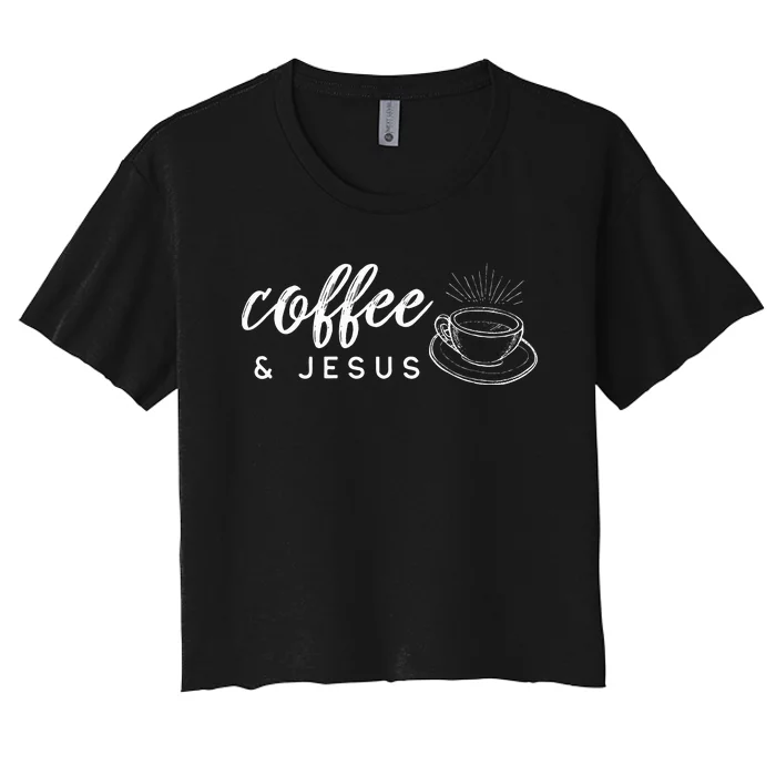 Coffee And Jesus Caffeine And Prayer For Christian Mom Women's Crop Top Tee