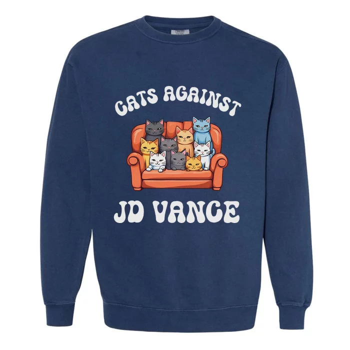 Cats Against Jd Vance Childless Cat Lady Couch Liberal Vote Garment-Dyed Sweatshirt