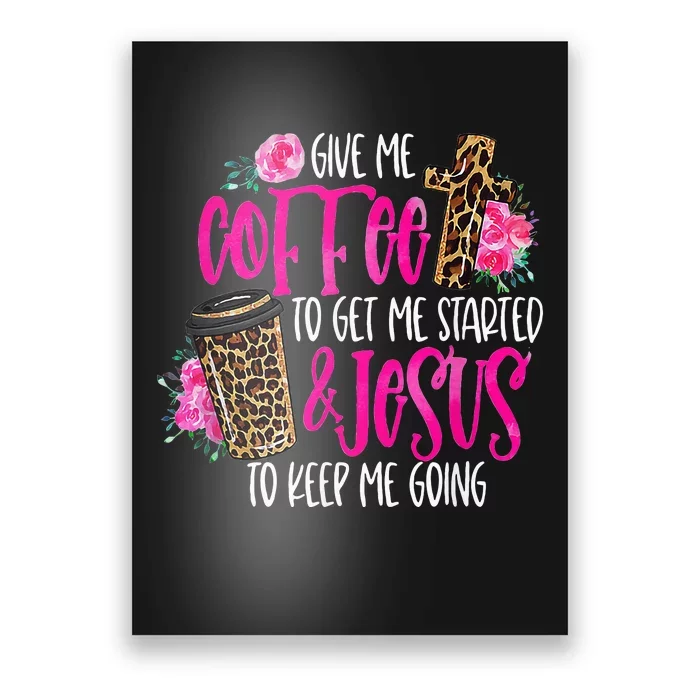 Coffee And Jesus  Womens Misses Unisex Plus Size Teacher Poster