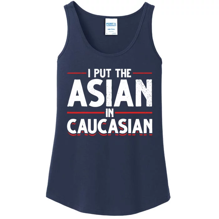 Caucasian Asian Joke Asian I Put The Asian In Caucasian Ladies Essential Tank