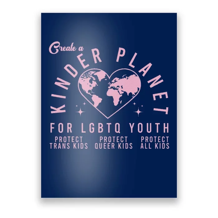 Create A Kinder Planet Lgbtq Ally Protect Transg Lgbt Poster